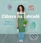 Zábava na zahradě (Rady pro začátečnice) - Mascha Schacht - kniha z kategorie Dům, byt a zahrada