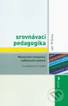 Srovnávací pedagogika (Mezinárodní komparace vzdělávacích systémů) - kniha z kategorie Pedagogika