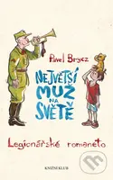 Největší muž na světě - Pavel Brycz - kniha z kategorie Společenská beletrie