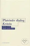 Platónův dialog Kritón - Jakub Jinek, Jakub Jirsa - kniha z kategorie Filozofie