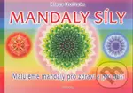 Mandaly síly (Malujeme mandaly pro zdraví a pro duši) - Klaus Holitzka