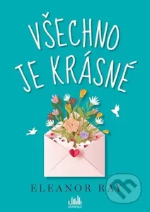 Všechno je krásné - Eleanor Ray - kniha z kategorie Společenská beletrie