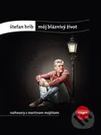 Môj bláznivý život (Rozhovory Martina Mojžiša so Štefanom Hríbom) - kniha z kategorie Beletrie