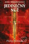 Jedinečný nůž (Jeho temné esence II.) - Philip Pullman