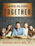 Together (Memorable Meals, Made Easy) - Jamie Oliver