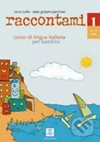 Raccontami 1: corso di lingua italiana per bambini - kniha z kategorie Jazykové učebnice a slovníky