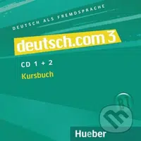 Deutsch.com 3: Audio-CDs zum Kursbuch - Carmen Cristache, Sara Vicente - audiokniha z kategorie Jazykové učebnice a slovníky