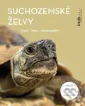 Suchozemské želvy (Chov, péče, porozumění) - Manfred Rogner