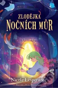 Zlodějka nočních můr - Nicole Lesperance - kniha z kategorie Fantasy