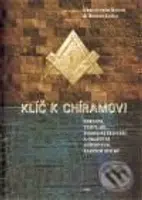 Klíč k Chírámovi - Christopher Knihgt, Robert Lomas - kniha z kategorie Záhady a paranormální jevy