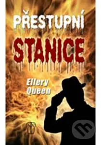 Přestupní stanice - Ellery Queen - kniha z kategorie Detektivky