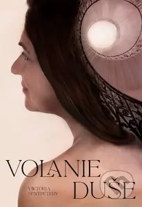 Volanie duše - Viktória Sentpétery - kniha z kategorie Společenská beletrie
