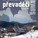 Šumavští převaděči - Pavel Moc - kniha z kategorie 20. století