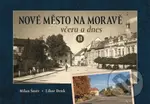 Nové Město na Moravě včera a dnes II - Libor Denk, Milan Šustr - kniha z kategorie Historie