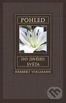 Pohled do jiného světa - Herbert Vollmann