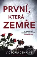 První, která zemře - Victoria Jenkins - kniha z kategorie Thrillery