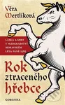 Rok ztraceného hřebce - Věra Mertlíková - kniha z kategorie Beletrie