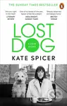 Lost Dog (A Love Story) - Kate Spicer - kniha z kategorie Autobiografie