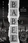 Babel - R.F. Kuang - kniha z kategorie Fantasy