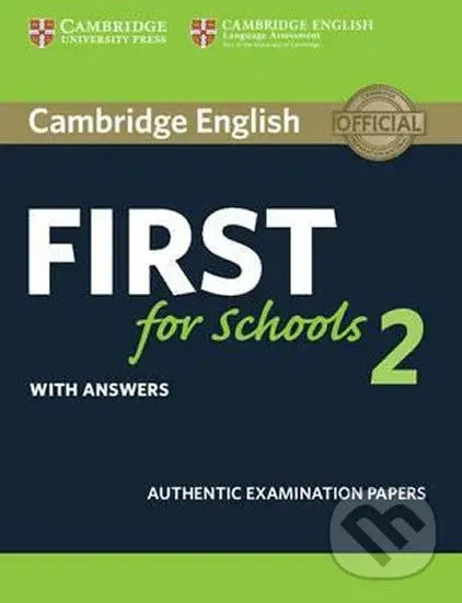 Cambridge English First for Schools 2: Student´s Book with answers