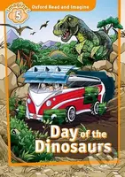 Oxford Read and Imagine: Level 5 - Day of the Dinosaurs - kniha z kategorie 1. stupeň