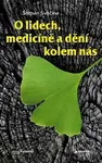 O lidech, medicíně a dění kolem nás - Štěpán Svačina - kniha z kategorie Beletrie