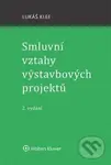 Smluvní vztahy výstavbových projektů - Lukáš Klee - kniha z kategorie Podnikání