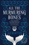 All the Murmuring Bones - A.G. Slatter - kniha z kategorie Fantasy