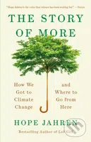 The Story of More (How We Got to Climate Change and Where to Go from Here) - kniha z kategorie Přírodní vědy a technika