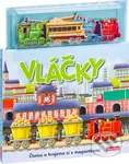 Vláčky - Knížka s magnetkami (Čteme a hrajeme si s magnetkami) - kniha z kategorie Pro děti