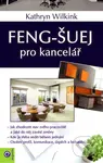 Feng-šuej pro kancelář - Kathrin Wilking - kniha z kategorie Dům, byt a zahrada