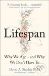 Lifespan (Why We Age - and Why We Don't Have to) - David Sinclair, Matthew D. Laplante - kniha z kategorie Přírodní vědy a technika