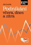 Podnikání včera, dnes a zítra - Aleš Zuzaňák