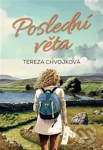 Poslední věta - Tereza Chvojková - kniha z kategorie Romantická