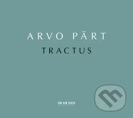 Arvo Pärt: Tractus - Arvo Pärt