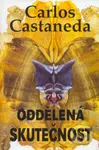 Oddělená skutečnost - Carlos Castaneda - kniha z kategorie Beletrie