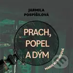 Prach, popel a dým - Jarmila Pospíšilová - audiokniha z kategorie Detektivky, thrillery a horory