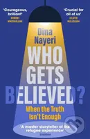 Who Gets Believed? - Dina Nayeri - kniha z kategorie Psychologie