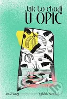 Jak to chodí u opic - Vojtěch Novotný, Jan Zrzavý - kniha z kategorie Přírodní vědy a technika