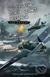 Nad českými zeměmi slunce nezapadá - Jan Kotouč - kniha z kategorie Sci-fi a fantasy