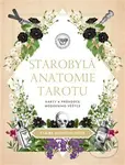 Starobylá anatomie tarotu (Karty a průvodce moderního věštce) - kniha z kategorie Věštění z karet