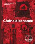 Chór a disonance (Česká literatura 1948 - 1963) - Vladimír Papoušek - kniha z kategorie Literární věda