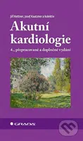 Akutní kardiologie - Jiří Kettner, Josef Kautzner - kniha z kategorie Kardiologie a angiologie