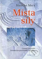 Místa síly (Centra nejvyšší kosmicko-pozemské energie) - kniha z kategorie Záhady a paranormální jevy