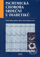 Ischemická choroba srdeční u diabetiků (Epidemiologie, rizikové faktory, specifika diagnostických a terapeutických postu) - kniha z kategorie Medicína