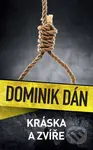 Kráska a zvíře - Dominik Dán - kniha z kategorie Detektivky, thrillery a horory
