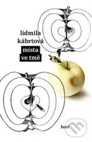 Místa ve tmě - Lidmila Kábrtová - kniha z kategorie Beletrie