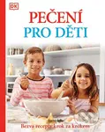 Pečení pro děti - Bezva recepty krok za krokem (Už umím péct jako maminka!) - kniha z kategorie Kuchařky