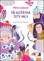 Tři koťátka tety Mily - Mária Lazárová - kniha z kategorie Beletrie pro děti