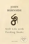 Still Life with Feeding Snake - John Burnside - kniha z kategorie Poezie